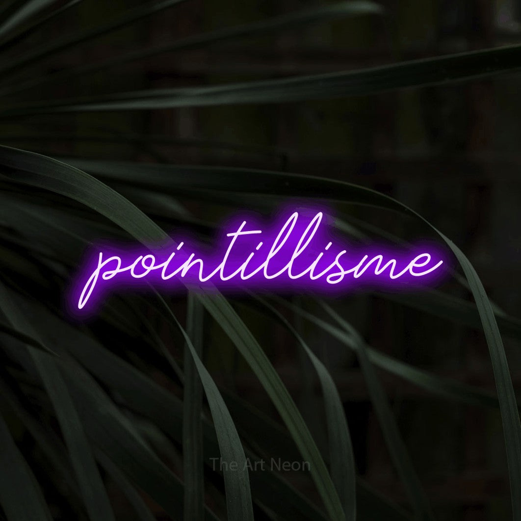 “Pointillisme” LED neon sign in purple, with cursive lettering, shown against a close-up of dark foliage.