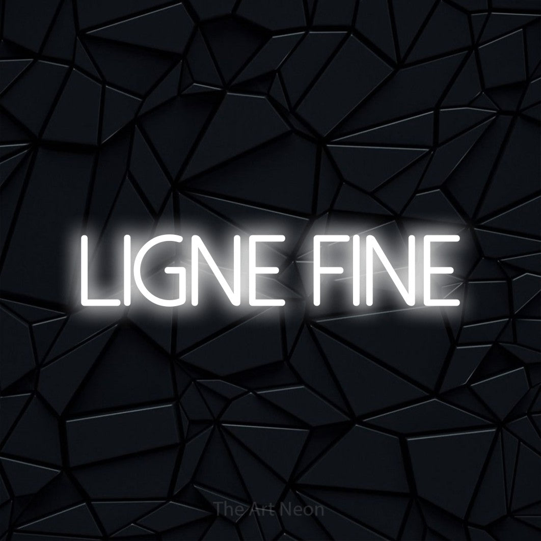 “Ligne fine” LED neon sign in cool white, with thin sans-serif lettering, shown against a black polygonal surface.