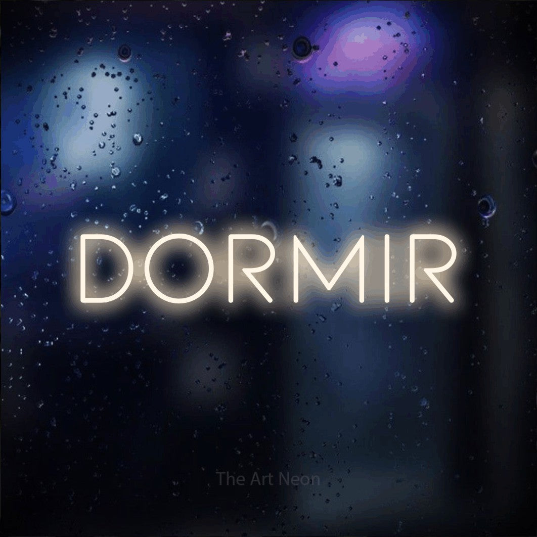 “Dormir” LED neon sign in warm white, with thin, widely spaced lettering, shown against glass with blue and purple reflections.