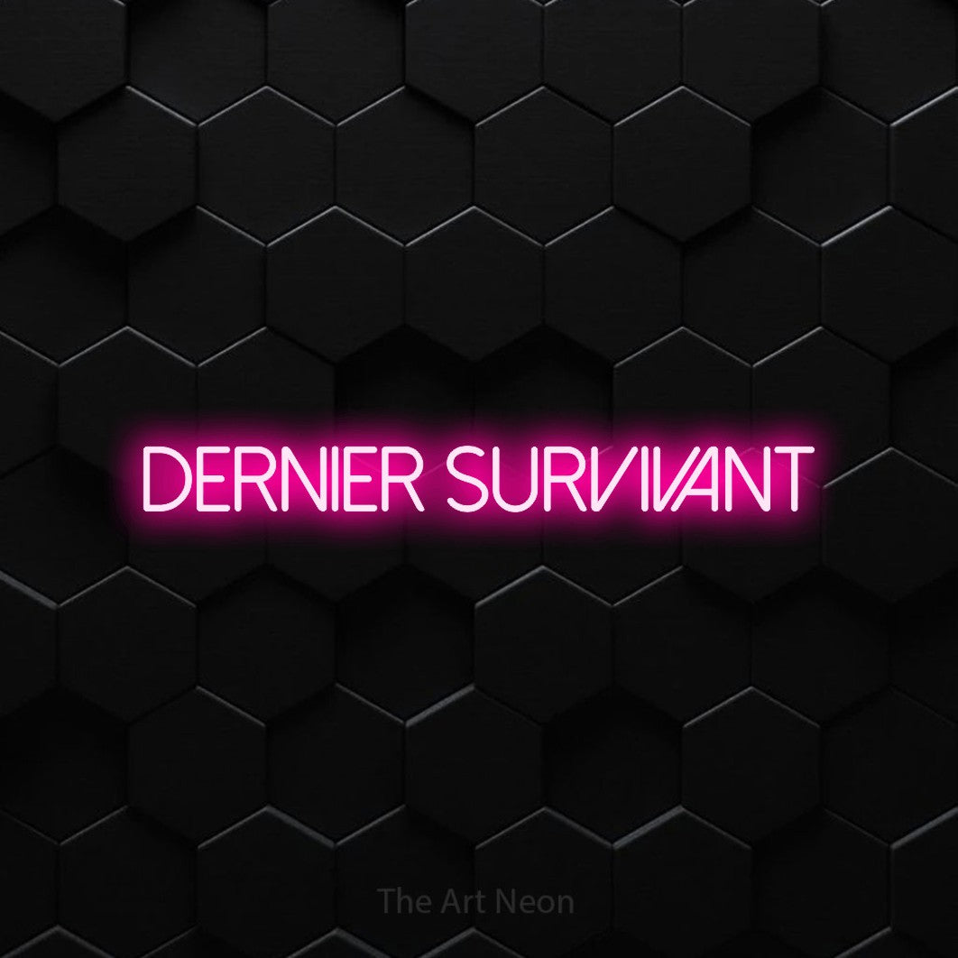 “Dernier survivant” LED neon sign in hot pink, with thin sans-serif lettering, shown against black hexagonal wall tiles.