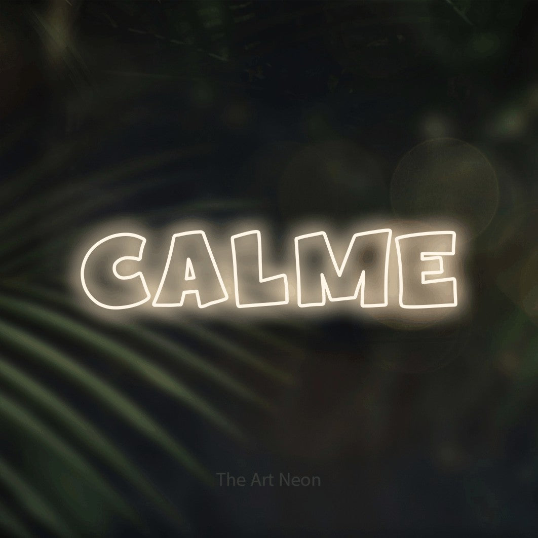 “Calme” LED neon sign in warm white, with wide lettering with irregular outlines, shown against a blurred palm and bokeh-light backdrop.