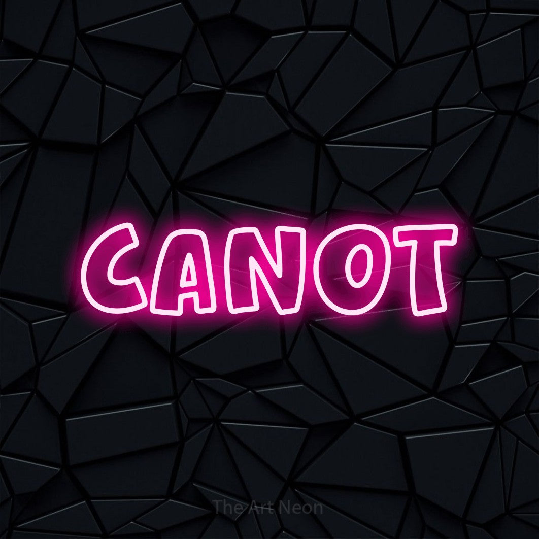 “Canot” LED neon sign in hot pink, with rounded outline lettering, shown against a black polygonal surface.
